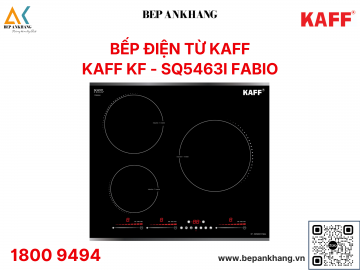 Bếp từ 3 vùng nấu Kaff KF - SQ5463I FABIO - Made in Germany